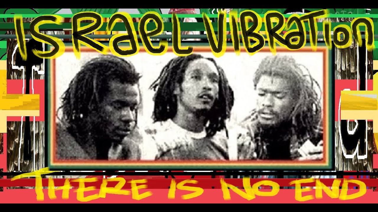 Israel Vibration - There Is No End (Dub Remix) - YouTube
