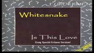 Whitesnake - Is This Love (Long Special Krimen Version) 2019