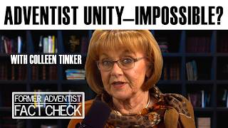 Adventist Unity—Impossible (Q3 L3)