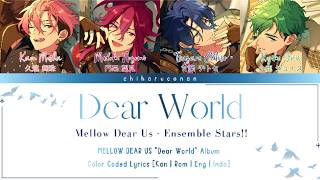 [ ES!! ] Dear World - Mellow Dear Us [KAN/ROM/ENG/INDO]