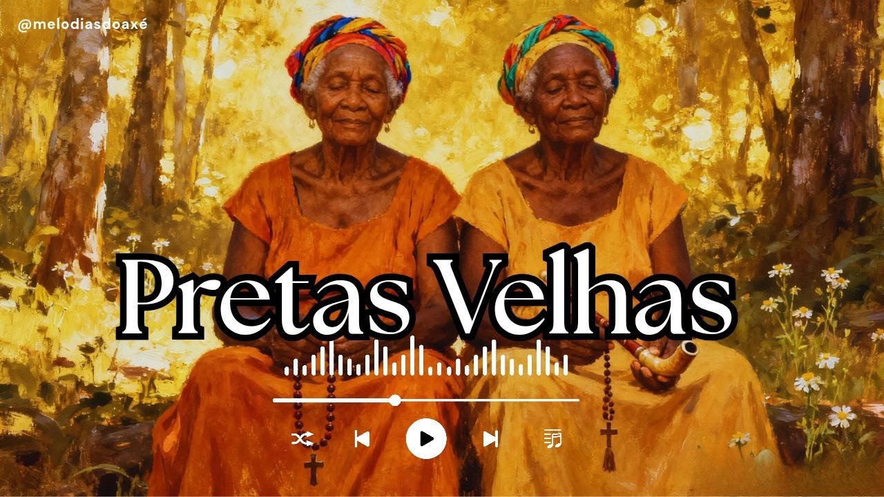 Pontos Cantados das Pretas Velhas | Sabedoria Ancestral e Cura na Umbanda