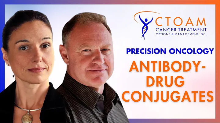 New Cancer Treatment Advancements: Antibody-Drug Conjugates | Precision Oncology