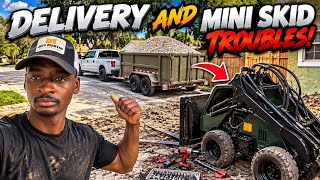 I Delivered a LOAD… Then My Mini Skid Broke AGAIN!