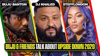 BUJU BANTON talk about his album UPSIDE DOWN 2020 to fans, DJ KHALED and STEFFLONDON