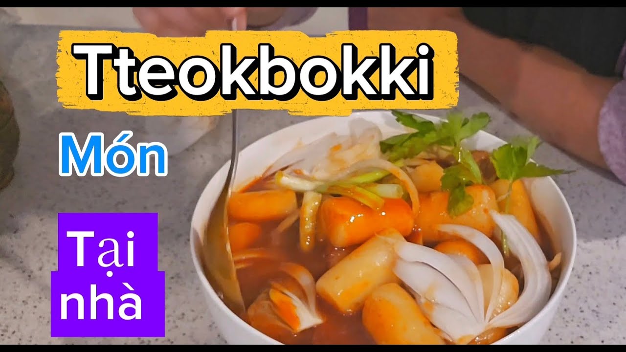 Cách nấu Tteokbokki tại nhà nhanh ngon, Tteokbokki MÓN NGON HÀN QUỐC CỰC DỄ |@thanhlichcuocsongmy