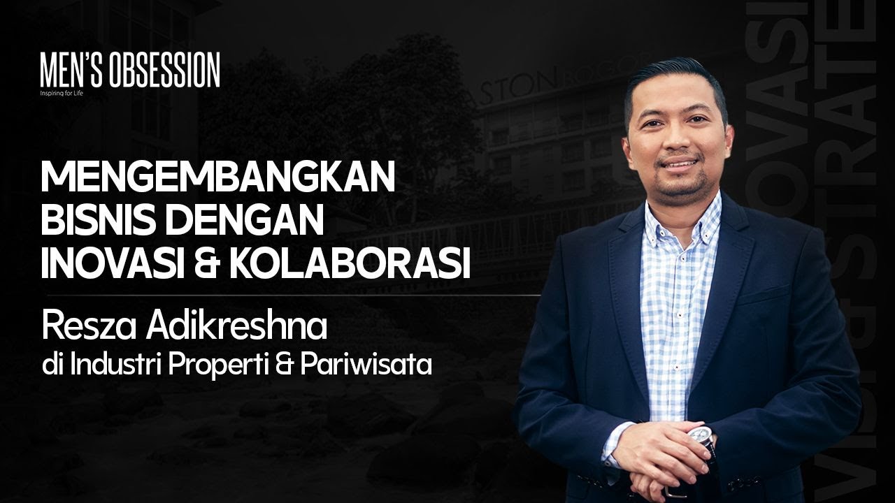 Mengembangkan Bisnis Dengan Inovasi & Kolaborasi