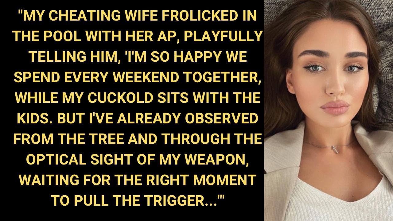 Caught in the act: My unfaithful wife was playfully splashing around in