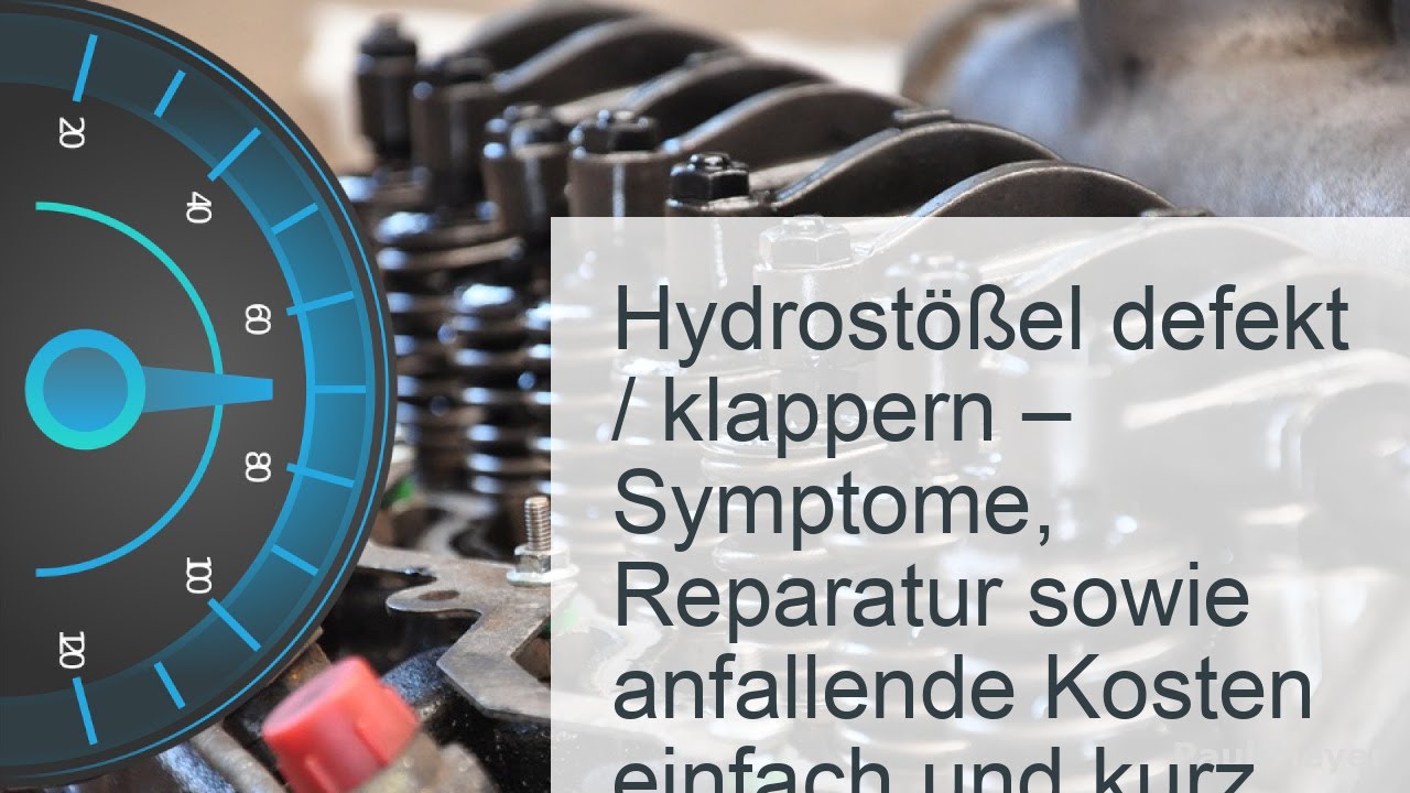 Hydrostößel klappern / sind defekt? Anzeichen, Reparatur & Kosten YouTube