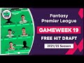 FPL GW19: FREE HIT DRAFT! | Updated Gameweek 19 TEAM SELECTION | Fantasy Premier League Tips 2021/22