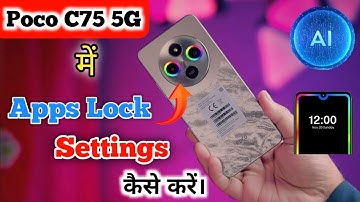 Apps lock setting in POCO C75 5G , POCO C75 5G mein app lock Kaise set Karen