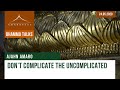 Don’t Complicate The Uncomplicated | Ajahn Amaro | 24.05.2020