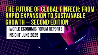 Fintech's Future: Sustainable Growth, AI Impact & Financial Inclusion | WEF Report 2025
