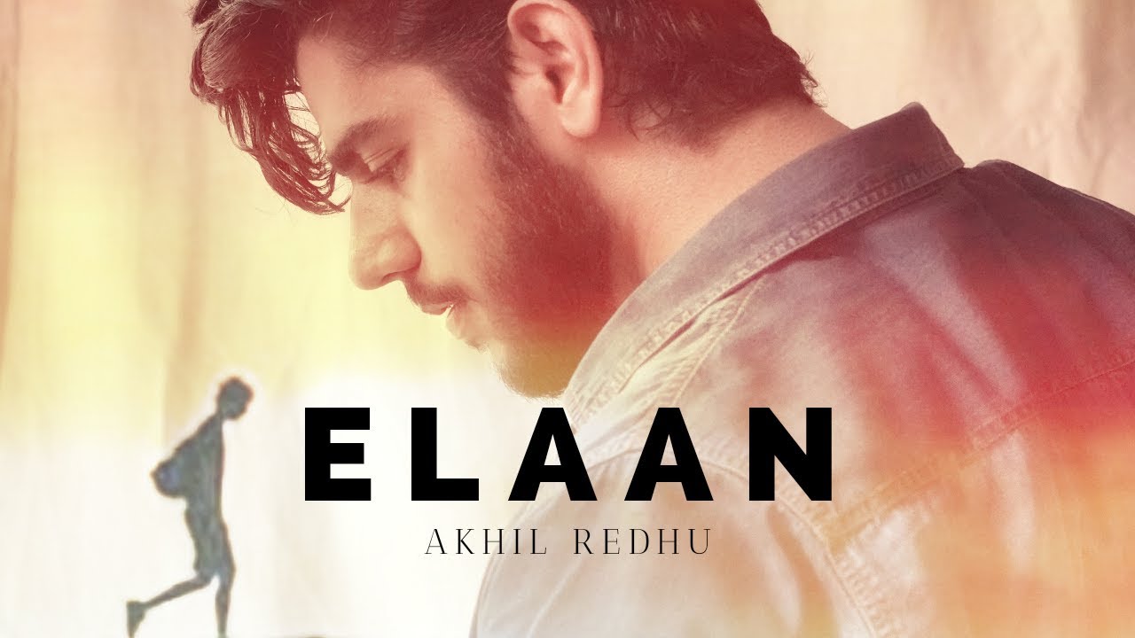 Elaan   Akhil Redhu Official Music Video