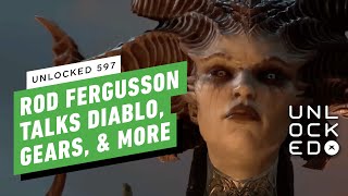 Diablo Boss Rod Fergusson Interview: On Diablo 4 and Leaving Gears of War Behind – Unlocked 597