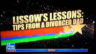 Gutfeld! - Lissow's Lessons: Tips from a Divorced Dad (#2)