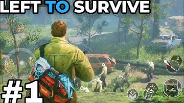 LEFT TO SURVIVE GAMEPLAY | ANDROID,IOS | BEST SURVIVER GAME | PART-1