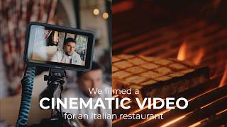 We shot a cinematic video for an ITALIAN RESTAURANT | BTS Breakdown