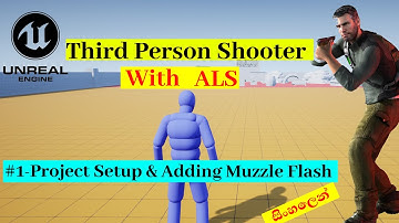 Third Person Shooter with ALS #1 Muzzle Flash
