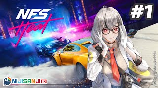 [Need for Speed : Heat] Karena Balapan Adalah Hobi #1 [NIJISANJI ID]