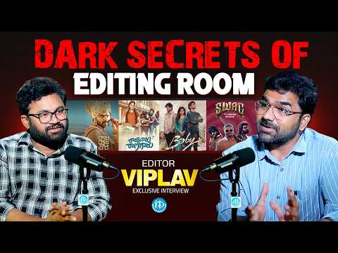 Dark Secrets of Editing Room | Editor Viplav Exclusive Interview | Raw & Real With Raja | iDream - IDREAMMEDIA