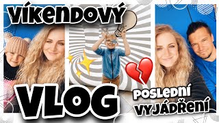 ✨🙂VÍKENDOVÝ VLOG | POSLEDNÍ VYJÁDŘENÍ 💔 🙏🏻| IQPARK |✨