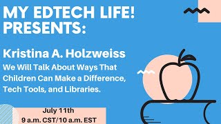 Episode 14: Tech Tools, and Libraries With Kristina Holzweiss
