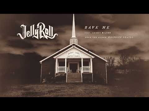 Jelly Roll - Save Me (with Lainey Wilson) [Official Audio]