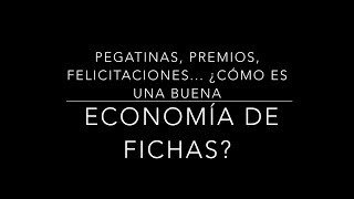 Economía de fichas - Pregunta a la psicóloga, Begoña Albalat