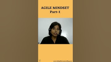 Agile Mindset - Part-1 | KalpaTharu Consulting | PMP