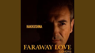 Faraway Love cinematic Version