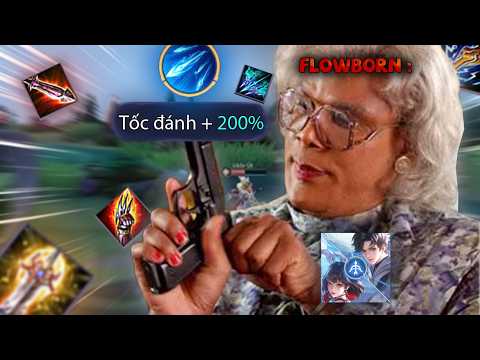 F**k FULL DAMAGE, my bros are playing FULL ATTACK SPEED FLOWBORN