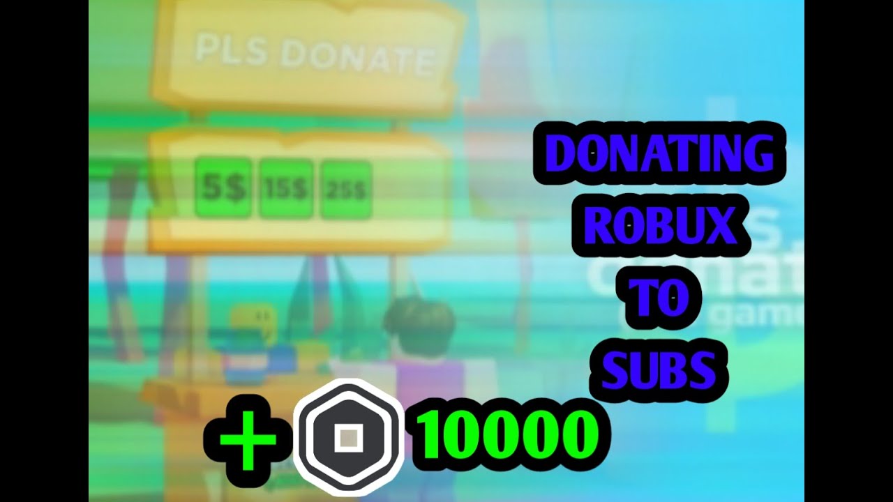 Donating Robux To Subscribers In Pls Donate offline donations!! - YouTube