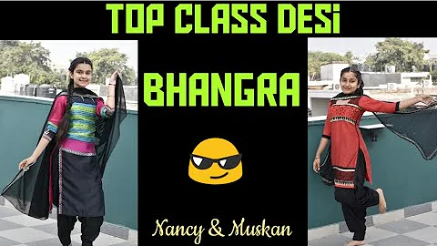 Top Class Desi | Jimmy Kaler |Gurlez Akhtar| Bhangra | Nancy & Muskan | The Dance fantasy |