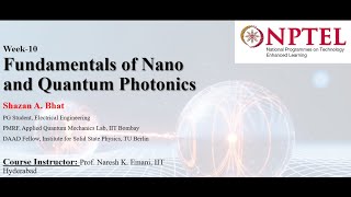 Week 10 | Fundamentals of Nano and Quantum Photonics | NPTEL | noc_25_ee96
