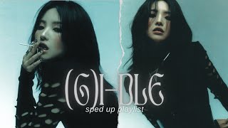 (g)i-dle sped up playlist | 아이들