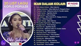 Full Album Terbaru Dike Sabrina  Ikan Dalam Kolam - Hanya Untukmu  - Prasasti Cinta - Pecah Seribu