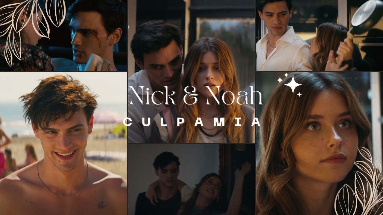 Nick & Noah || All too well- Taylor swift || [My Fault] (sad edition)