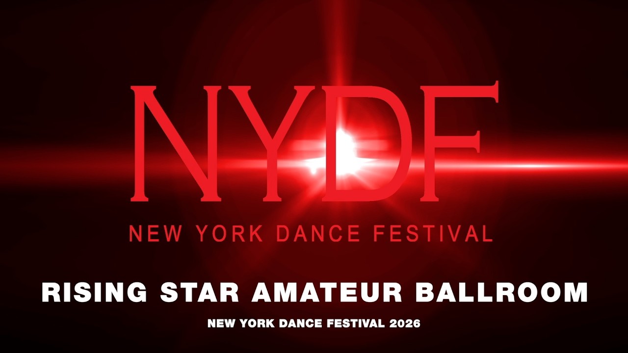 RISING STAR AMATEUR BALLROOM ~ NEW YORK DANCE FESTIVAL 2026