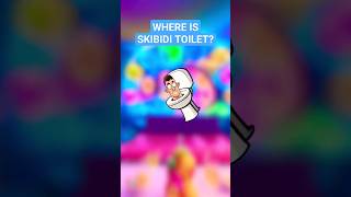 Where is Skibidi Toilet?? (Part 2)