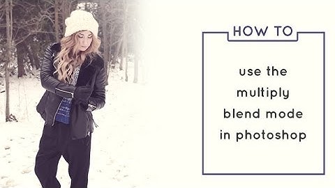 Introduction to the Multiply Blend Mode (Photoshop Tutorial) | Wonder Forest