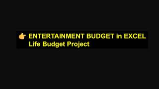 Life Budget Project Part 8 Entertainment Excel Step-by-Step