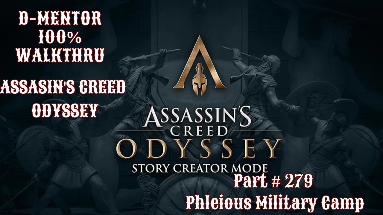Assassin's Creed Odyssey 100% Walkthrough Phleious Military Camp
