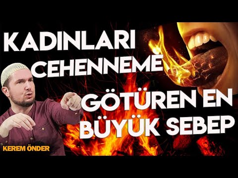 Kadınları cehenneme götüren haller / Kerem Önder