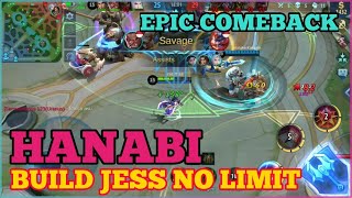 BUILD HANABI PALING SAKIT JESS NO LIMIT || EPIC COMEBACK || MOBILE LEGENDS