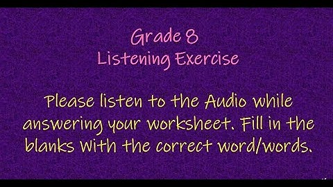 Grade 8: Listening Exercise