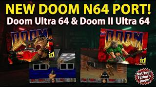 Brand New N64 Port of Doom! Doom Ultra 64 & Doom 2 Ultra 64 by ThinkElastic!