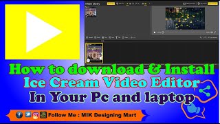 Ice Cream Video Editing Soft ware Download and Install. screenshot 1