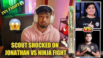 Scout Shocking Reaction On Jonathan Vs Ninja 1v1 Fight🔥| Jonathan Vs Ninja Fight |  Scout On Jonthan