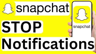 How to Stop Snapchat Notifications on Android