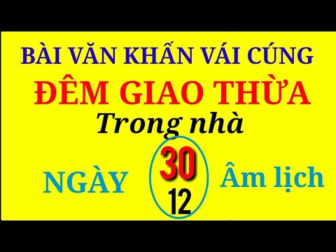 Vái cúng giao thừa 2023: Nghi lễ linh thiêng và cách thực hiện chuẩn nhất